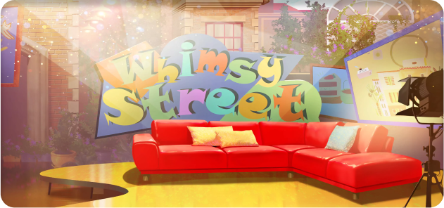 Whimsy Street Show